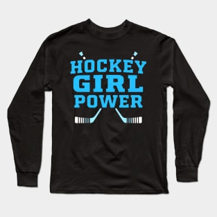 hockey girl power Long Sleeve T-Shirt